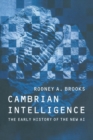 Image for Cambrian intelligence  : the early history of the new AI