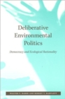 Image for Deliberative Environmental Politics