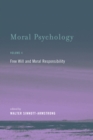 Image for Moral psychologyVolume 4,: Free will and moral responsibility : Volume 4