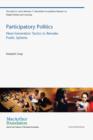 Image for Participatory politics  : next-generation tactics to remake public spheres
