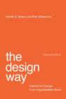 Image for The design way  : intentional change in an unpredictable world