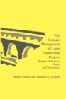 Image for The Strategic Management of Large Engineering Projects