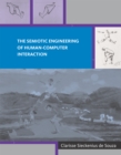 Image for The Semiotic Engineering of Human-Computer Interaction
