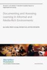 Image for Documenting and assessing learning in informal and media-rich environments