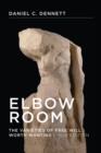 Image for Elbow room  : the varieties of free will worth wanting