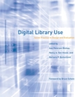 Image for Digital Library Use : Social Practice in Design and Evaluation