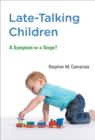 Image for Late-talking children  : a symptom or a stage?