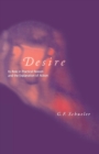 Image for Desire : Its Role in Practical Reason and the Explanation of Action