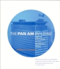 Image for The Pan Am building and the shattering of the modernist dream