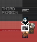 Image for Third person  : authoring and exploring vast narratives