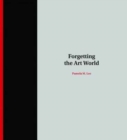 Image for Forgetting the Art World