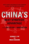 Image for China&#39;s Next Strategic Advantage