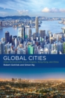 Image for Global cities  : urban environments in Los Angeles, Hong Kong, and China
