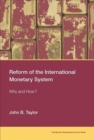 Image for Reform of the International Monetary System : Why and How?