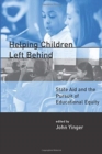 Image for Helping Children Left Behind : State Aid and the Pursuit of Educational Equity