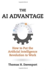 Image for The AI advantage  : how to put the artificial intelligence revolution to work