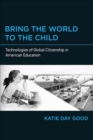 Image for Bring the World to the Child