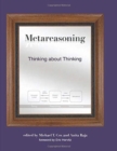 Image for Metareasoning : Thinking about Thinking