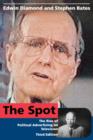 Image for The Spot : The Rise of Political Advertising on Television