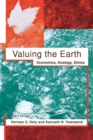 Image for Valuing the earth  : economics, ecology, ethics : Second Edition