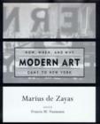 Image for How, when, and why modern art came to New York