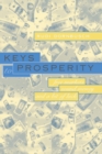Image for Keys to prosperity  : free markets, sound money, and a bit of luck