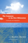 Image for The commons in the new millennium  : challenges and adaptation