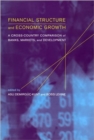 Image for Financial structure and economic growth  : a cross-country comparison of banks, markets, and development
