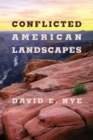 Image for Conflicted American Landscapes