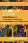 Image for A revisionist history of the world&#39;s leading environmental institution  : UNEP at fifty