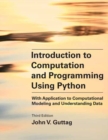 Image for Introduction to computation and programming using Python  : with application to computational modeling snd understanding data