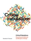 Image for Critical fabulations  : reworking the methods and margins of design