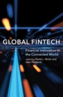 Image for Global fintech  : financial innovation in the connected world