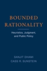 Image for Bounded rationality  : heuristics, judgment, and public policy