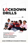 Image for Lockdown drills  : connecting research and best practices for school administrators, teachers, and parents
