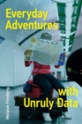 Image for Everyday adventures with unruly data
