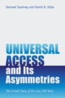 Image for Universal access and its asymmetries  : the untold story of the last 200 years