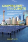 Image for Cooperating for the climate  : learning from international partnerships in China&#39;s clean energy sector