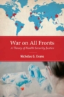 Image for War on all fronts  : a theory of health security justice