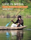 Image for Life in media  : a global introduction to media studies