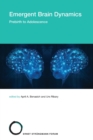 Image for Emergent brain dynamics  : prebirth to adolescence