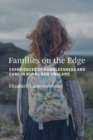 Image for Families on the Edge : Experiences of Homelessness and Care in Rural New England