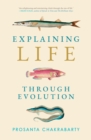 Image for Explaining Life through Evolution