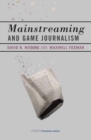 Image for Mainstreaming and Game Journalism