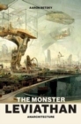 Image for The Monster Leviathan : Anarchitecture
