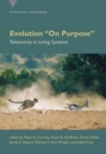 Image for Evolution On Purpose : Teleonomy in Living Systems