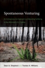 Image for Spontaneous venturing  : an entrepreneurial approach to alleviating suffering in the aftermath of a disaster