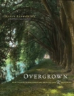 Image for Overgrown : Practices between Landscape Architecture and Gardening