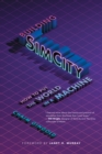 Image for Building SimCity : How to Put the World in a Machine