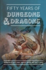 Image for Fifty Years of Dungeons &amp; Dragons